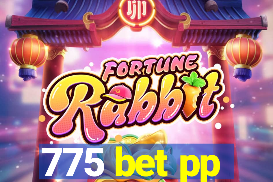 775 bet pp